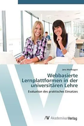 Webbasierte Lernplattformen in der universitären Lehre