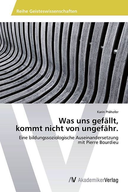 Was uns gefällt, kommt nicht von ungefähr