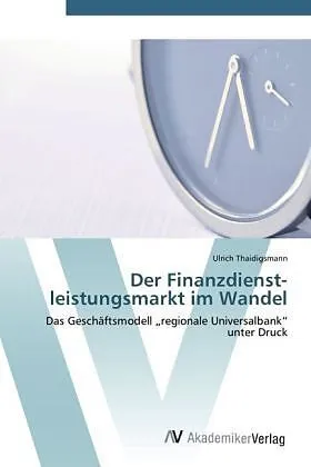 Der Finanzdienst­leistungsmarkt im Wandel