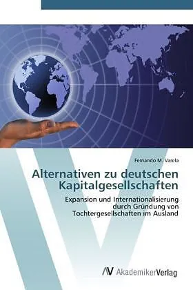 Alternativen zu deutschen Kapitalgesellschaften