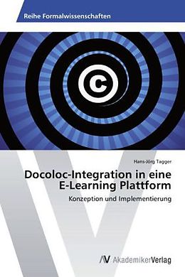 Kartonierter Einband Docoloc-Integration in eine E-Learning Plattform von Hans-Jörg Tagger