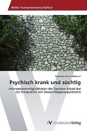 Psychisch krank und süchtig