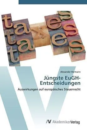 Jüngste EuGH-Entscheidungen