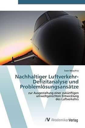 Nachhaltiger Luftverkehr- Defizitanalyse und Problemlösungsansätze