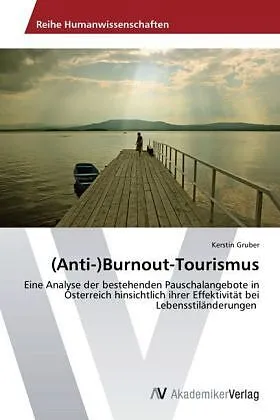 (Anti-)Burnout-Tourismus