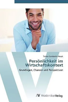 Persönlichkeit im Wirtschaftskontext