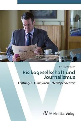 Risikogesellschaft und Journalismus