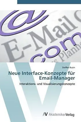 Neue Interface-Konzepte für Email-Manager