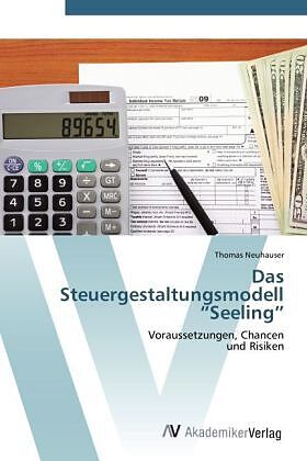 Das Steuergestaltungsmodell "Seeling"