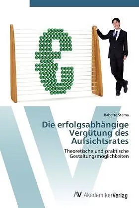 Die erfolgsabhängige Vergütung des Aufsichtsrates