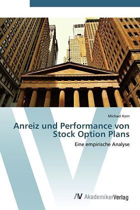 Anreiz und Performance von Stock Option Plans