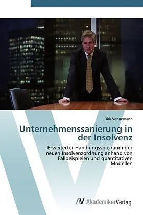 Unternehmenssanierung in der Insolvenz