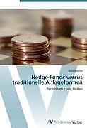 Kartonierter Einband Hedge-Fonds versus traditionelle Anlageformen von Arno Melcher