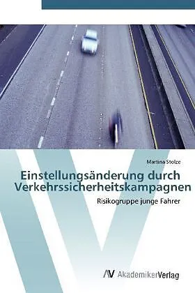 Einstellungsänderung durch Verkehrssicherheitskampagnen