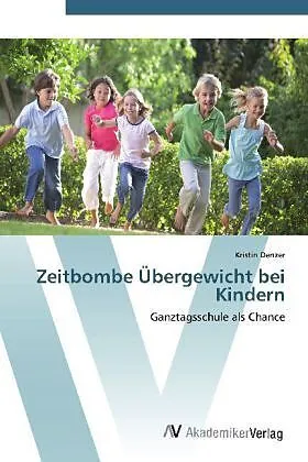 Zeitbombe Übergewicht bei Kindern
