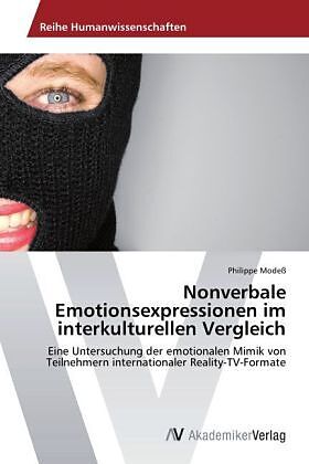 Nonverbale Emotionsexpressionen im interkulturellen Vergleich