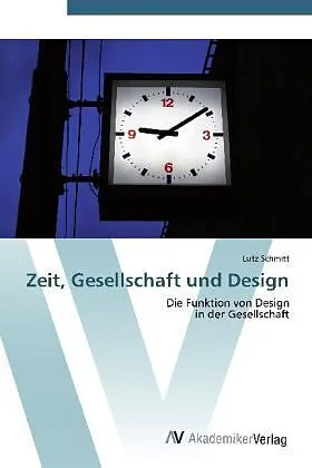 Zeit, Gesellschaft und Design