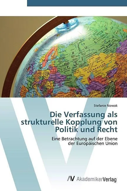 Die Verfassung als strukturelle Kopplung von Politik und Recht