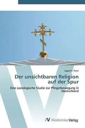 Der unsichtbaren Religion auf der Spur