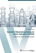 Kartonierter Einband Gender Mainstreaming in einer lokalen Politik von Gwenaëlle Perrier