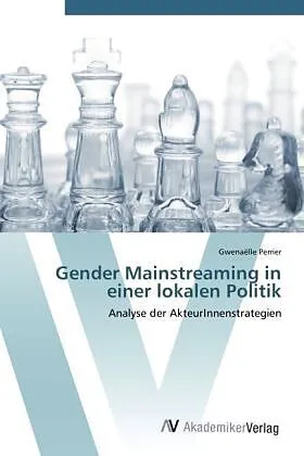 Gender Mainstreaming in einer lokalen Politik