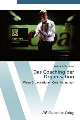 Das Coaching der Organisation
