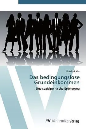 Das bedingungslose Grundeinkommen