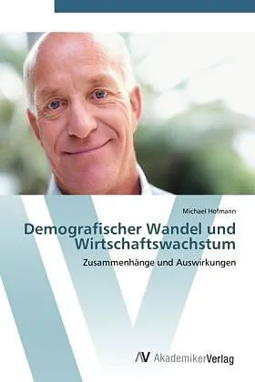 Demografischer Wandel und Wirtschaftswachstum