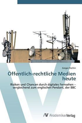 Öffentlich-rechtliche Medien heute