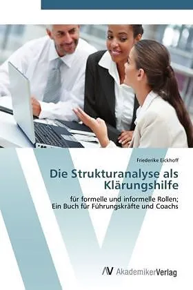 Die Strukturanalyse als Klärungshilfe