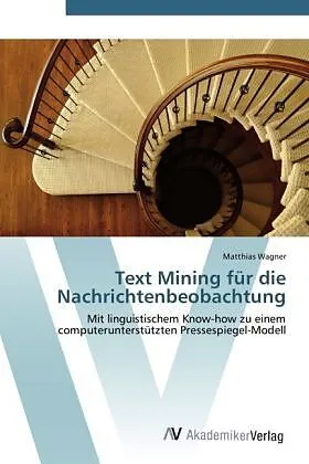 Text Mining für die Nachrichtenbeobachtung