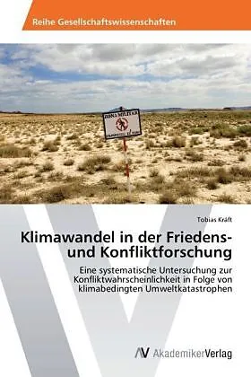 Klimawandel in der Friedens- und Konfliktforschung