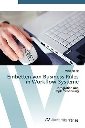 Einbetten von Business Rules in Workflow-Systeme