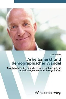 Arbeitsmarkt und demographischer Wandel
