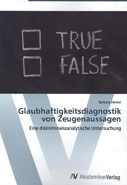 Glaubhaftigkeitsdiagnostik von Zeugenaussagen
