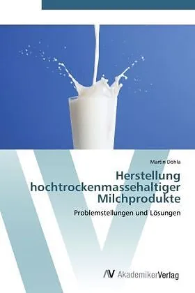 Herstellung hochtrockenmassehaltiger Milchprodukte