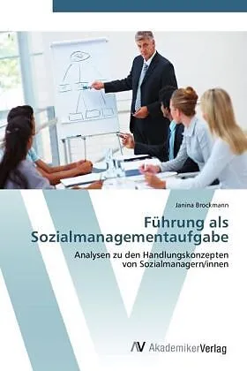 Führung als Sozialmanagementaufgabe