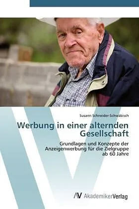 Werbung in einer alternden Gesellschaft