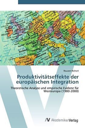 Produktivitätseffekte der europäischen Integration