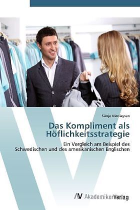 Das Kompliment als Höflichkeitsstrategie