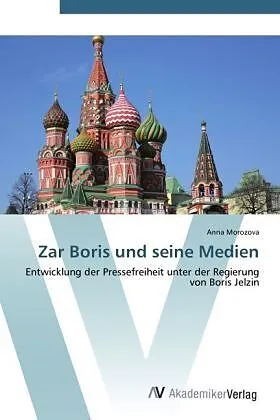 Zar Boris und seine Medien