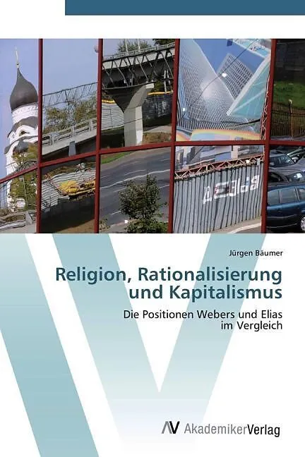 Religion, Rationalisierung und Kapitalismus