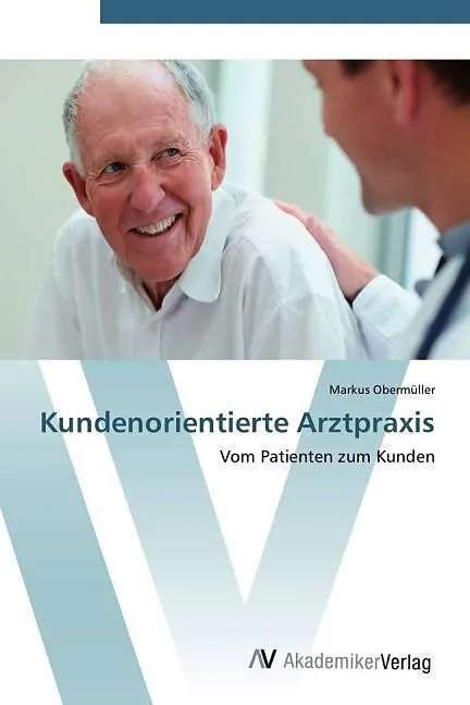 Kundenorientierte Arztpraxis