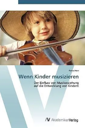 Wenn Kinder musizieren