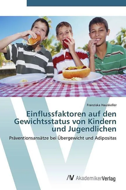 Einflussfaktoren auf den Gewichtsstatus von Kindern und Jugendlichen