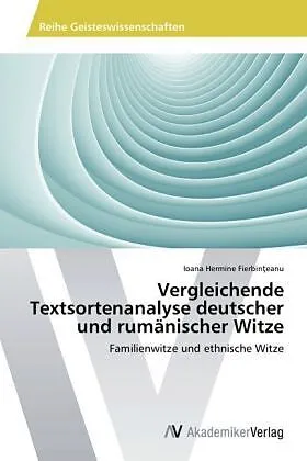 Vergleichende Textsortenanalyse deutscher und rumänischer Witze