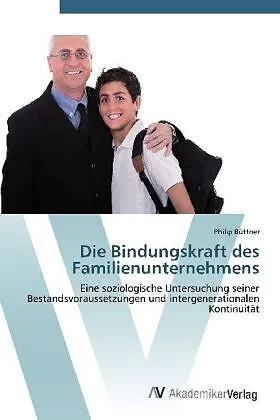 Die Bindungskraft des Familienunternehmens
