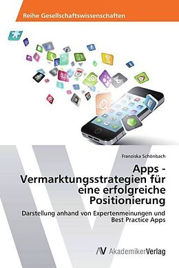 Kartonierter Einband Apps - Vermarktungsstrategien für eine erfolgreiche Positionierung von Franziska Schönbach
