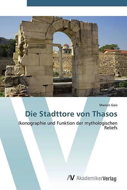 Die Stadttore von Thasos