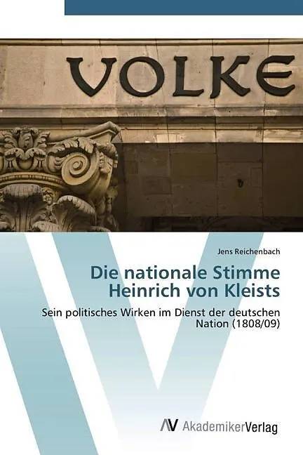 Die nationale Stimme Heinrich von Kleists
